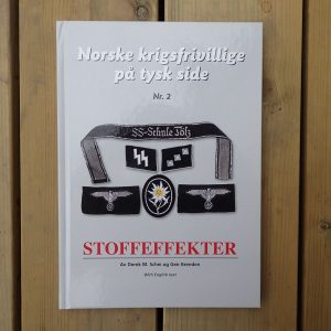 Derek M. Schei/Geir Brenden. Norske krigsfrivillige på tysk side. Nr. 2. STOFFEFFEKTER. (Tønsberg 2009).
