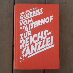 DR. JOSEPH GOEBBELS. VOM KAISERHOF ZUR REICHSKANZLEI. (1941).