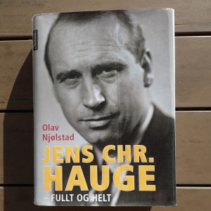 Olav Njølstad. JENS CHR. HAUGE. - FULLT OG HELT. (2008).